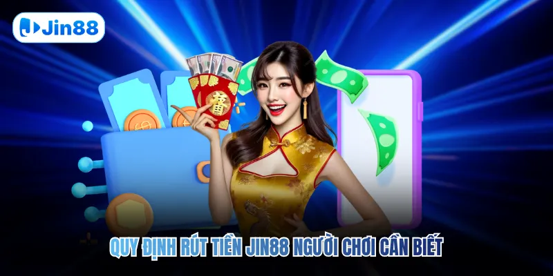 Rút Tiền JIN88 - hình ảnh - vwkjgpsxh.top Rút Tiền JIN88 - hình ảnh - vwkjgpsxh.top