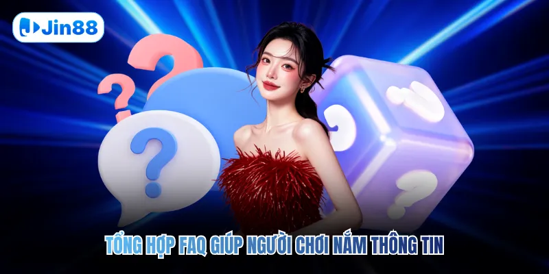 Câu Hỏi Thường Gặp JIN88 - hình ảnh - vwkjgpsxh.top Câu Hỏi Thường Gặp JIN88 - hình ảnh - vwkjgpsxh.top